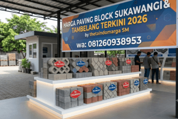 Harga Paving Block Sukawangi & Tambelang